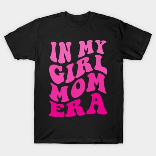 In My Girl Mom ERA T-Shirt